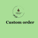 Custom order